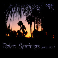Palm Springs June 2013